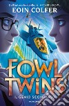 Fowl Twins. Il genio scomparso libro di Colfer Eoin