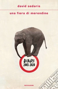 Una fiera di merendine. Diari 2003-2020 libro