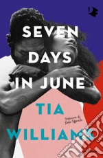 Seven days in june. Ediz. italiana libro