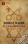 Il caso Mortara libro