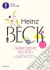 L'ingrediente segreto libro di Beck Heinz