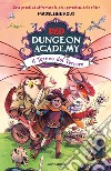 Il torneo del terrore. D&D. Dungeon Academy libro di Roux Madeleine