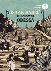 Racconti di Odessa libro