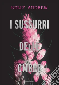 I sussurri delle ombre