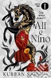 Ali e Nino. Una storia d'amore libro di Said Kurban