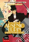Le avventure di Arsenio Lupin. Ladro gentiluomo. Manga Classici libro