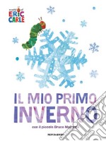 Il mio primo inverno. Ediz. a colori libro