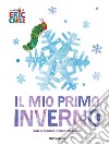 Il mio primo inverno. Ediz. a colori libro