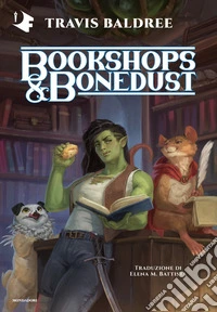 Bookshops & Bonedust. Ediz. italiana libro