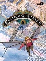 Il castello delle stelle. Vol. 3: Da Marte a Parigi libro