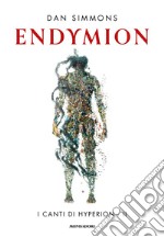 Endymion. I canti di Hyperion. Vol. 2 libro