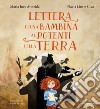 Lettera di una bambina ai potenti della terra. Ediz. a colori libro