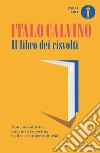 Il libro dei risvolti. Note introduttive, quarte di copertina e altre scritture editoriali libro