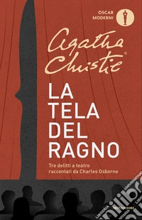 La tela del ragno. Tre delitti a teatro libro