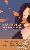 Terra madre libro di Tarì Mariangela