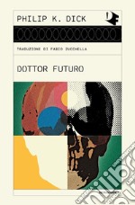 Dottor Futuro libro