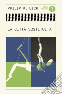 La città sostituita libro