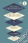 Credere e non credere libro