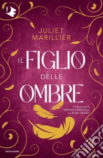 Il figlio della profezia. La trilogia di Sevenwaters. Vol. 3, Juliet  Marillier, Armenia