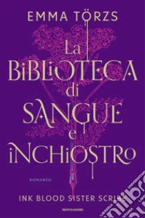 La biblioteca di sangue e inchiostro. Ink blood sister scribe