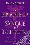 La biblioteca di sangue e inchiostro. Ink blood sister scribe libro