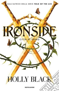 Ironside. Città di ferro libro