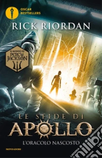 L'oracolo nascosto. Le sfide di Apollo. Vol. 1