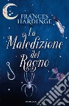 La maledizione del ragno libro di Hardinge Frances