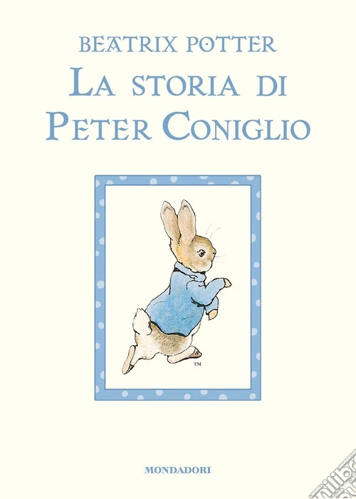 La storia di Peter Coniglio. Ediz. a colori