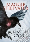 The raven cycle. La serie libro di Stiefvater Maggie