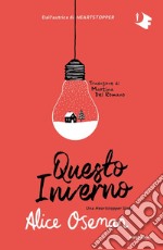 Questo inverno. Una Heartstopper story libro