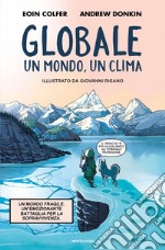 Globale. Un clima, un mondo libro