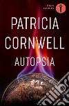 Autopsia libro di Cornwell Patricia D.