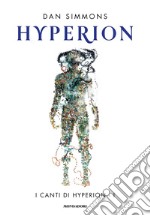 Hyperion. I canti di Hyperion. Vol. 1 libro