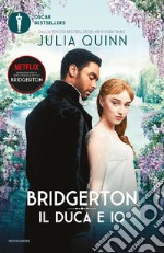 Il duca e io. Serie Bridgerton. Ediz. speciale. Vol. 1 libro