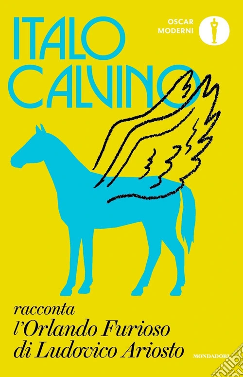 Italo Calvino racconta l'�Orlando furioso� di Ludovico Ariosto