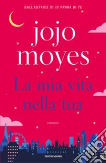 La mia vita nella tua