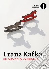 Un medico di campagna libro di Kafka Franz Crescenzi L. (cur.)