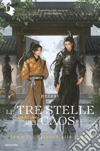 Ritorno alla capitale. Le tre stelle del caos. Vol. 1 libro