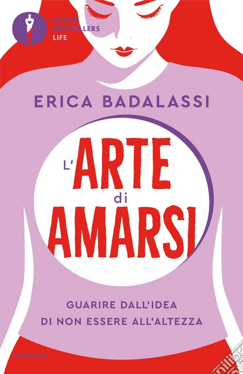 L'arte di amarsi. Guarire dall'idea di non essere all'altezza
