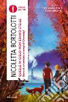 Quelle in cielo non erano stelle. Storia di un'amicizia ai tempi di Chernobyl libro di Bortolotti Nicoletta