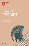 Tebaide. Testo latino a fronte libro