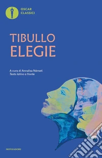 Elegie. Testo latino a fronte