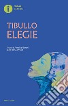 Elegie. Testo latino a fronte libro