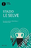 Le selve. Testo latino a fronte libro