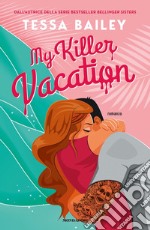 My killer vacation