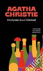 Everyone is a criminal-Tutti colpevoli libro