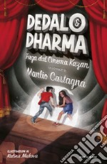 Dedalo&Dharma. Fuga dal cinema Kazan libro