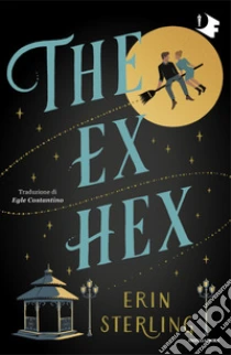 The ex hex. Ediz. italiana