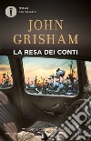 La resa dei conti libro di Grisham John